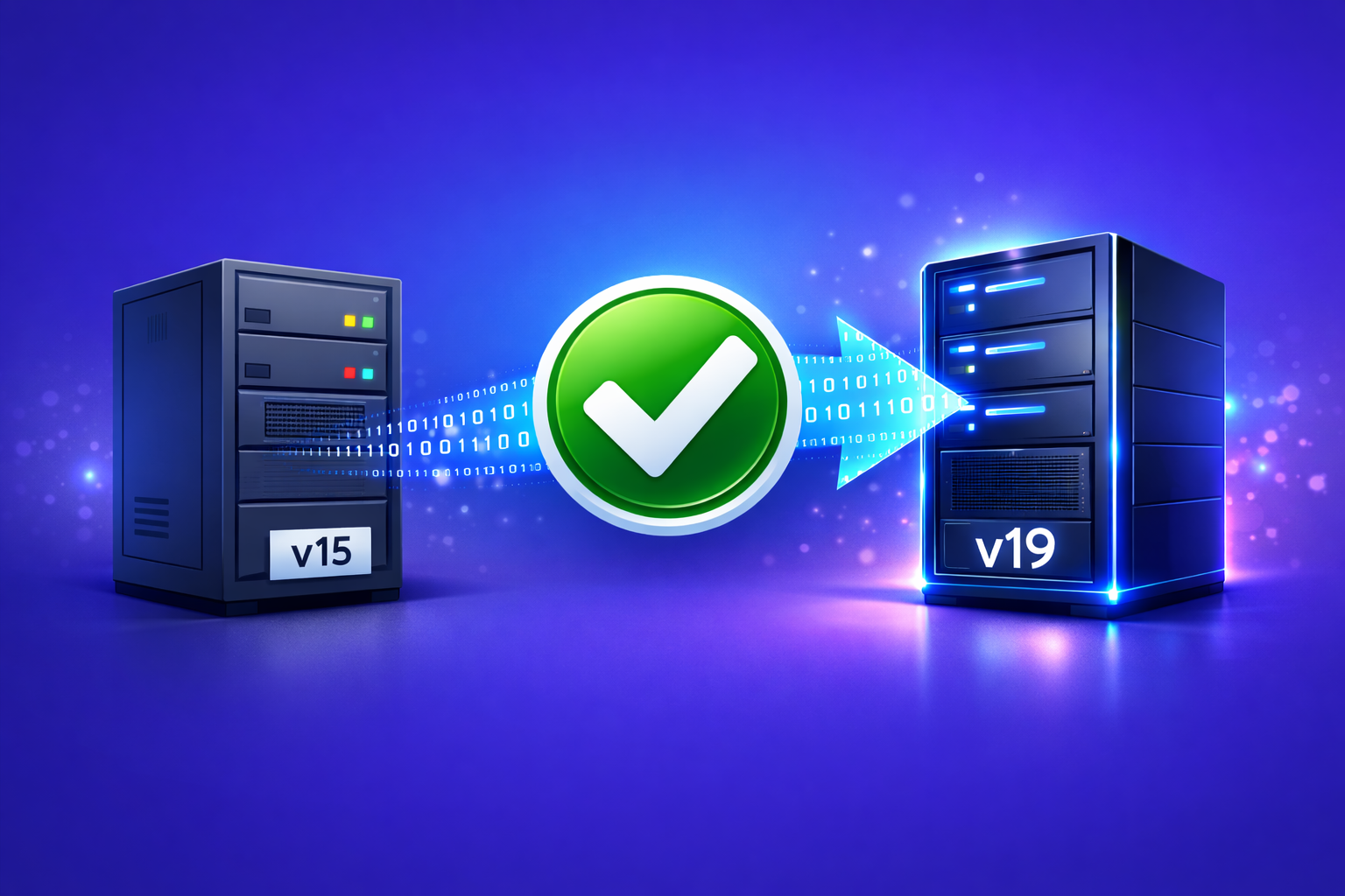 Two servers side-by-side. An arrow made of data bits (binary code) flows from a server labeled "v15" to a modern, glowing server labeled "v19." A checkmark sits in the center to symbolize "Success/Verified."